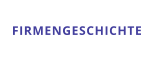 FIRMENGESCHICHTE